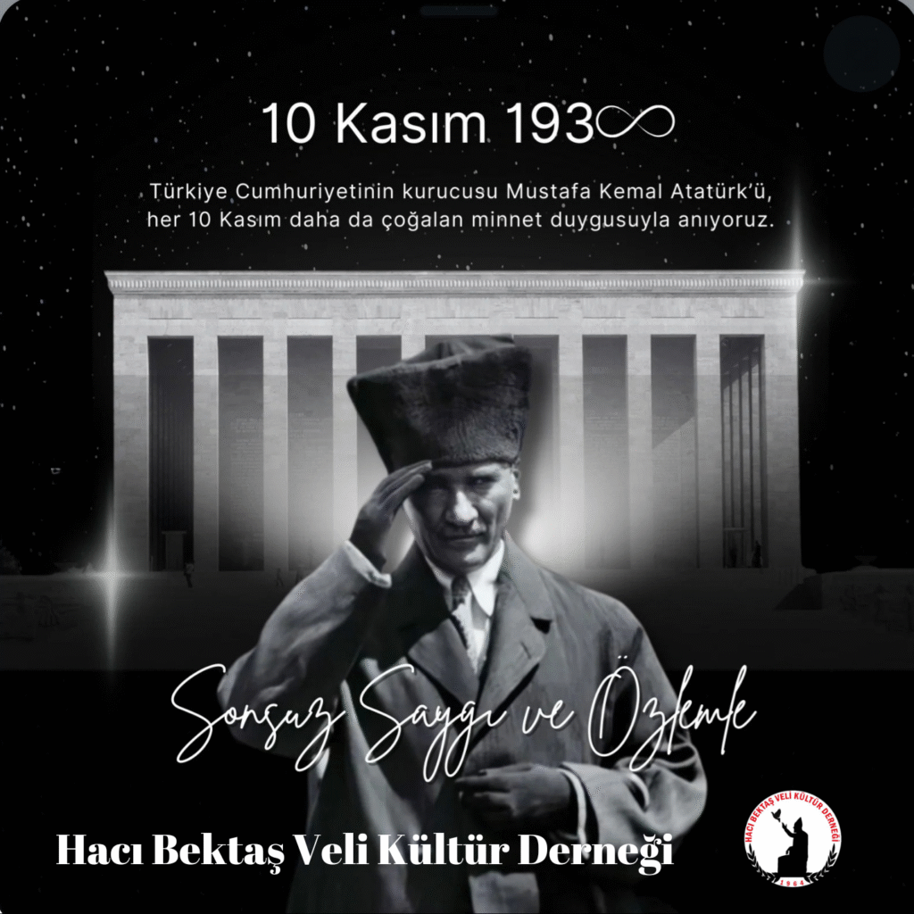 CUMHURİYETİMİZİN KURUCUSU BÜYÜK ÖNDER GAZİ MUSTAFA KEMAL ATATÜRK’Ü SAYGI VE MİNNETLE ANIYORUZ