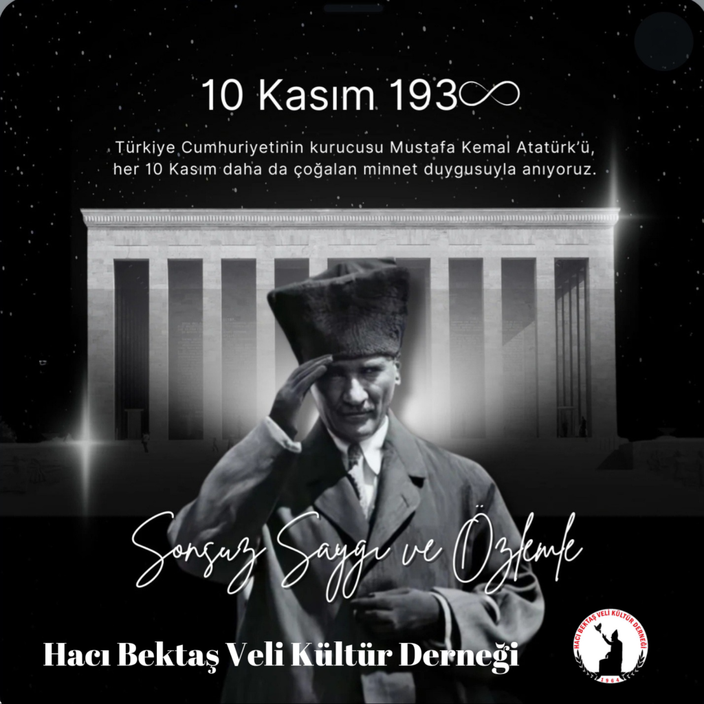CUMHURİYETİMİZİN KURUCUSU BÜYÜK ÖNDER GAZİ MUSTAFA KEMAL ATATÜRK’Ü SAYGI VE MİNNETLE ANIYORUZ
