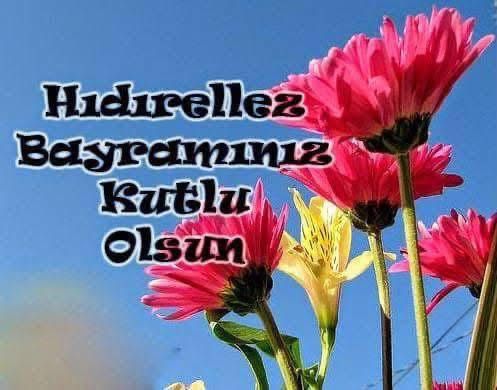 HIDIRELLEZ BAYRAMI KUTLU OLSUN
